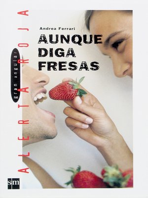cover image of Aunque diga fresas